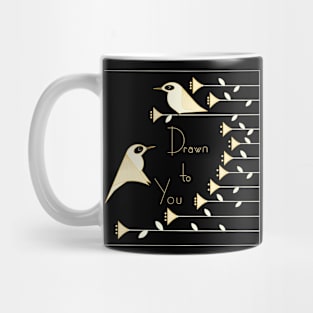 Drawn to You Mug